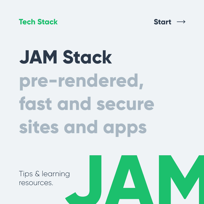 JAM Stack - Pre-rendered, fast, and secure site and apps