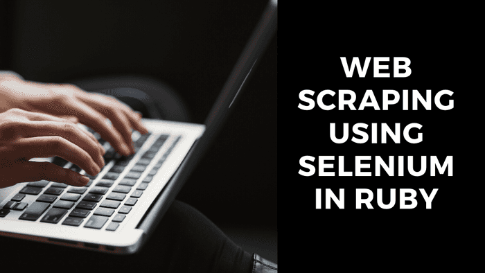 Web Scraping using Selenium in Ruby | Inkoop Blog