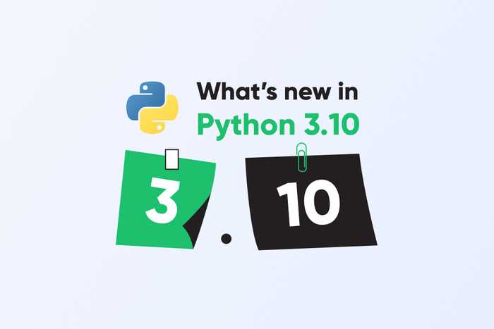 What's new in Python 3.10? Know the most useful features!