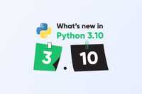 What's new in Python 3.10? Know the most useful features!